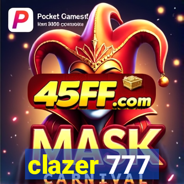 clazer 777